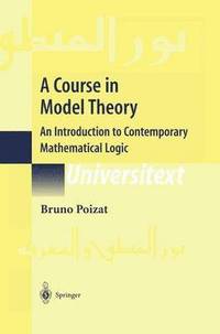 bokomslag A Course in Model Theory