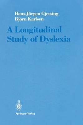 A Longitudinal Study of Dyslexia 1