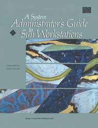 bokomslag A System Administrators Guide to Sun Workstations