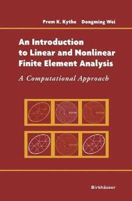 bokomslag An Introduction to Linear and Nonlinear Finite Element Analysis