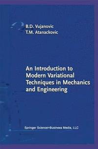 bokomslag An Introduction to Modern Variational Techniques in Mechanics and Engineering