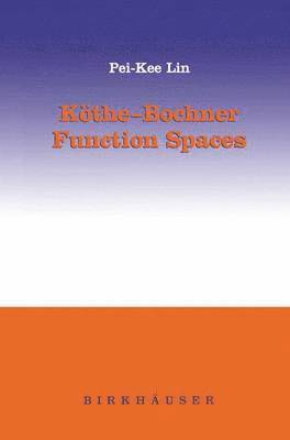 Kthe-Bochner Function Spaces 1