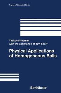 bokomslag Physical Applications of Homogeneous Balls