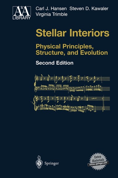 Carl J. Hansen, Steven D Kawaler, Virginia Trimble - Stellar Interiors, Häftad