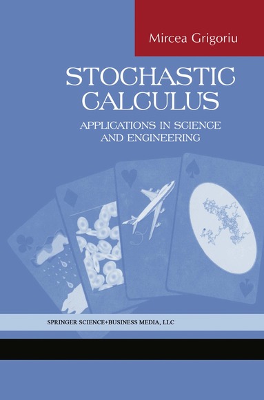 Mircea Grigoriu - Stochastic Calculus, Häftad