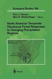 bokomslag North American Temperate Deciduous Forest Responses to Changing Precipitation Regimes