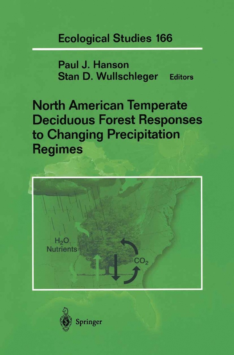 Paul Hanson, Stan D. Wullschleger - North American Temperate Deciduous Forest Responses to Changing Precipitation Regimes, Häftad