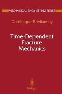bokomslag Time-Dependent Fracture Mechanics