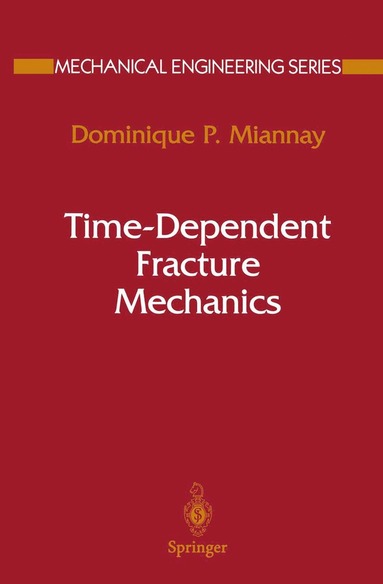 bokomslag Time-Dependent Fracture Mechanics