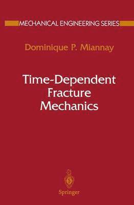 Time-Dependent Fracture Mechanics