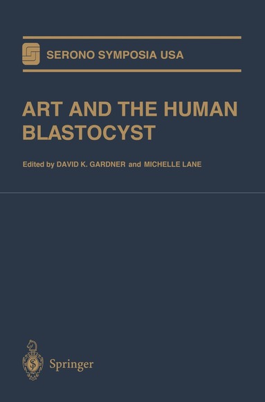 David K. Gardner, Michelle Lane - ART and the Human Blastocyst, Häftad