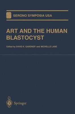 ART and the Human Blastocyst 1