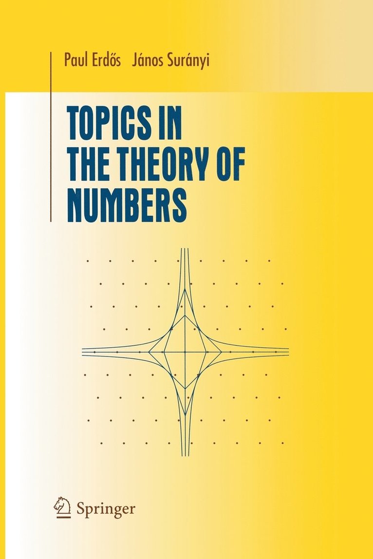 Topics in the Theory of Numbers 1