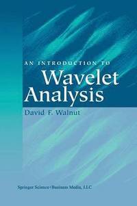 bokomslag An Introduction to Wavelet Analysis