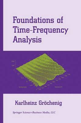 Foundations of Time-Frequency Analysis 1