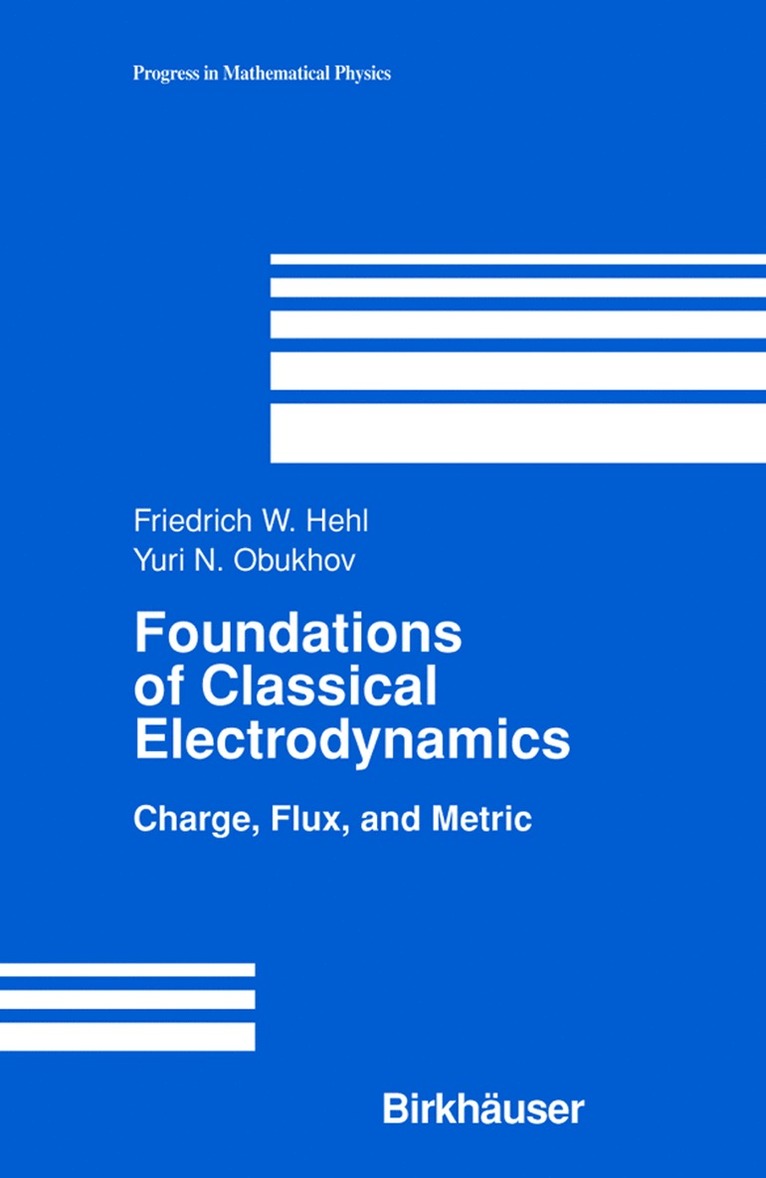 Foundations of Classical Electrodynamics 1