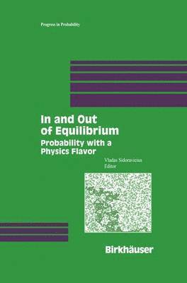 Vladas Sidoravicius - In and Out of Equilibrium, Häftad