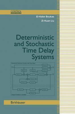 Deterministic and Stochastic Time-Delay Systems 1