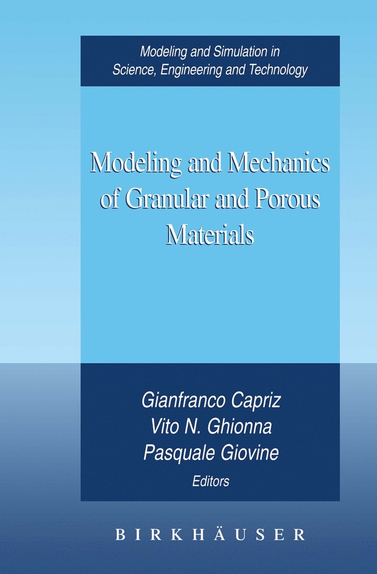 Modeling and Mechanics of Granular and Porous Materials 1