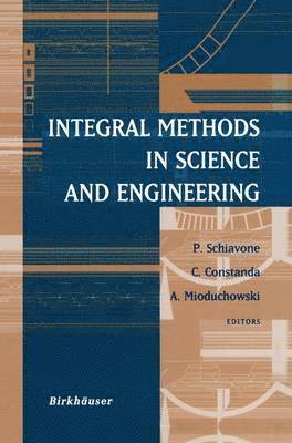 Integral Methods in Science and Engineering 1