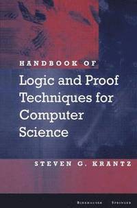 bokomslag Handbook of Logic and Proof Techniques for Computer Science