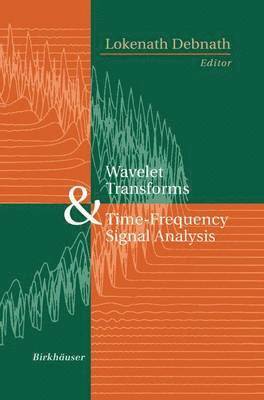 Wavelet Transforms and Time-Frequency Signal Analysis 1