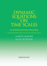 bokomslag Dynamic Equations on Time Scales