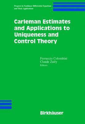 Carleman Estimates and Applications to Uniqueness and Control Theory 1