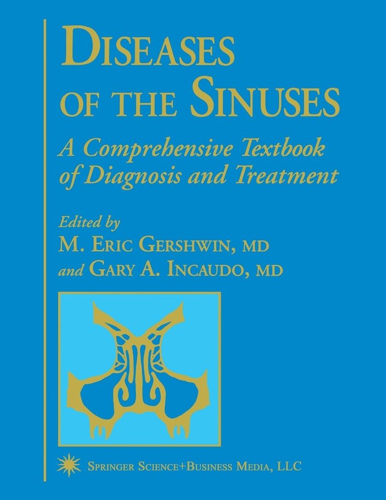 M. Eric Gershwin, Gary Incaudo, M Eric Gershwin - Diseases of the Sinuses, Häftad