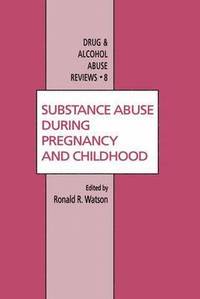 bokomslag Substance Abuse During Pregnancy and Childhood