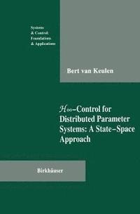 bokomslag H-Control for Distributed Parameter Systems: A State-Space Approach