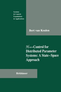 bokomslag H-Control for Distributed Parameter Systems: A State-Space Approach