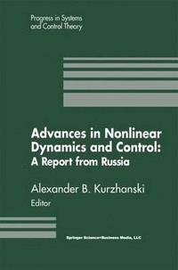 bokomslag Advances in Nonlinear Dynamics and Control: A Report from Russia