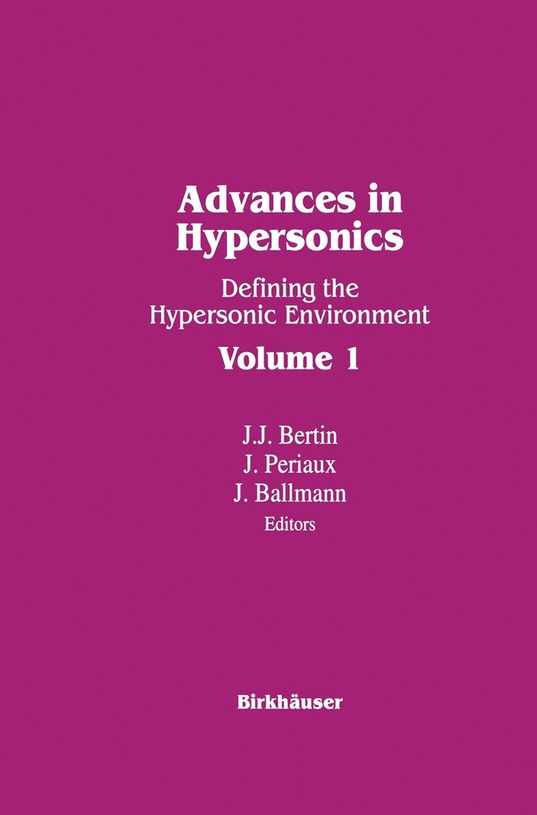 BALLMAN, BERTIN, PERIAUX, Ballman, Bertin, Periaux - Advances in Hypersonics, Häftad