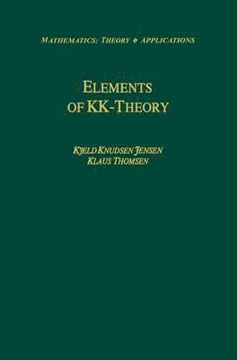 Elements of KK-Theory 1