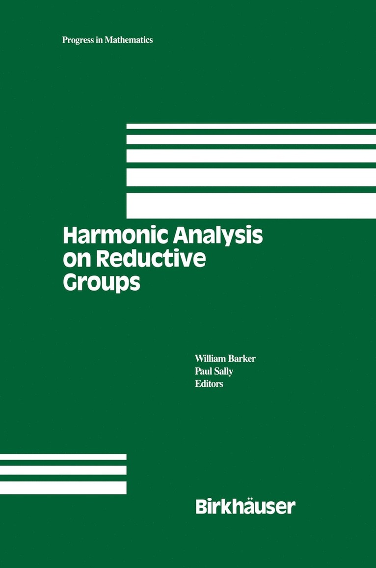 W. Barker, P. Sally - Harmonic Analysis on Reductive Groups, Häftad