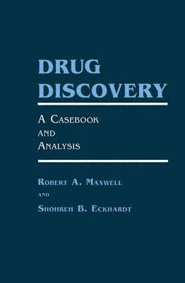 Robert A. Maxwell, Shohreh B. Eckhardt - Drug Discovery, Häftad