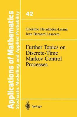 Further Topics on Discrete-Time Markov Control Processes 1