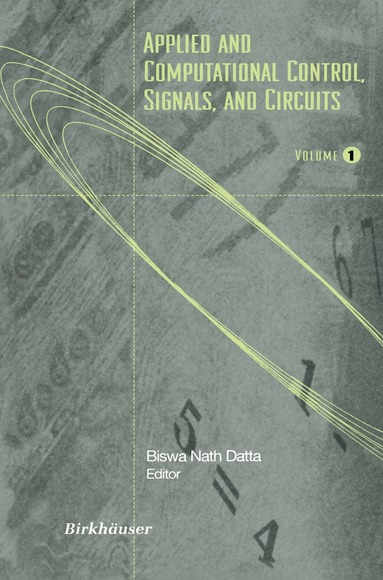 Biswa N. Datta - Applied and Computational Control, Signals, and Circuits, Häftad