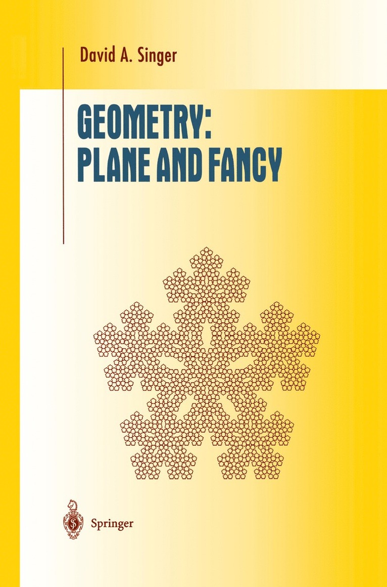 David A. Singer - Geometry: Plane and Fancy, Häftad