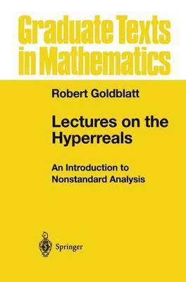 Robert Goldblatt - Lectures on the Hyperreals, Häftad