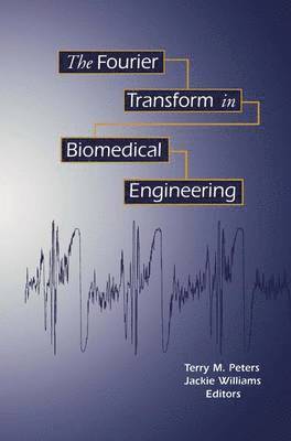 bokomslag Fourier Transform in Biomedical Engineering
