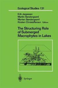 bokomslag The Structuring Role of Submerged Macrophytes in Lakes
