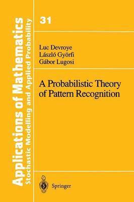 bokomslag Probabilistic Theory of Pattern Recognition