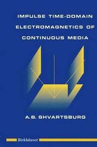 bokomslag Impulse Time-Domain Electromagnetics of Continuous Media