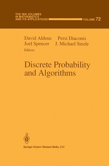 David Aldous, Persi Diaconis, Joel Spencer, J. Michael Steele - Discrete Probability and Algorithms, Häftad