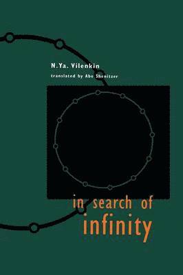 N.Ya. Vilenkin, N. Ya Vilenkin, N. Ya. Vilenkin - In Search of Infinity, Häftad