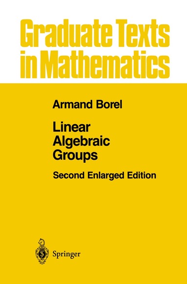 Armand Borel - Linear Algebraic Groups, Häftad