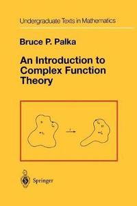 bokomslag An Introduction to Complex Function Theory