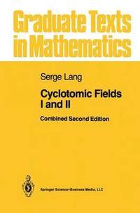 bokomslag Cyclotomic Fields I and II